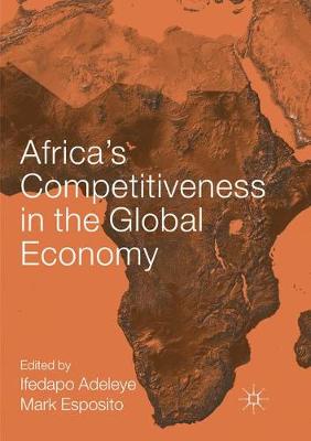 Africas Competitiveness in the Global Economy Softcover Reprint of the Original 1st 2018 ed.