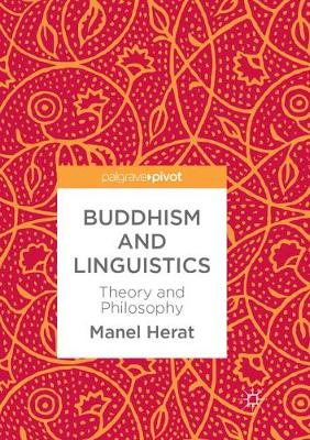 Buddhism and Linguistics: Theory and Philosophy Softcover reprint of the original 1st ed. 2018