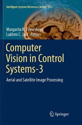 Computer Vision in Control Systems-3: Aerial and Satellite Image Processing Softcover reprint of the original 1st ed. 2018