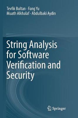 String Analysis for Software Verification and Security Softcover reprint of the original 1st ed. 2017