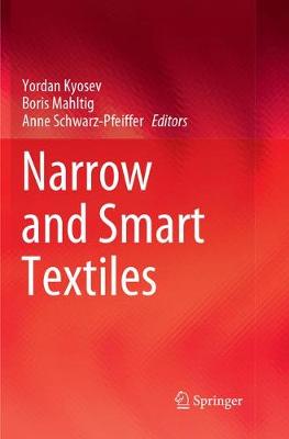 Narrow and Smart Textiles Softcover reprint of the original 1st ed. 2018