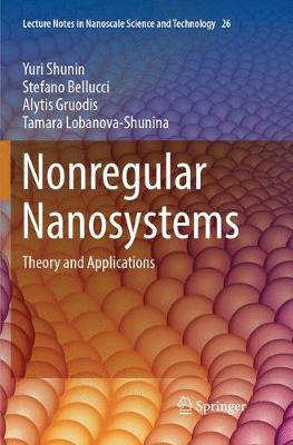 Nonregular Nanosystems: Theory and Applications Softcover reprint of the original 1st ed. 2018