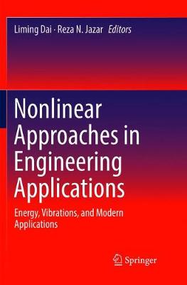 Nonlinear Approaches in Engineering Applications: Energy, Vibrations, and Modern Applications Softcover reprint of the original 1st ed. 2018