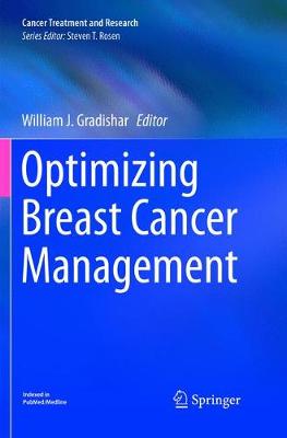 Optimizing Breast Cancer Management Softcover Reprint of the Original 1st 2018 ed.