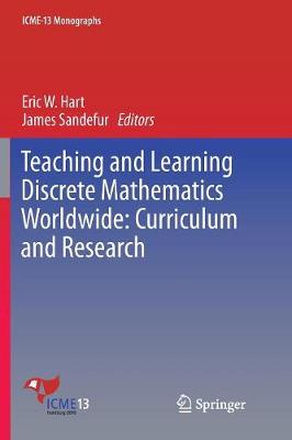 Teaching and Learning Discrete Mathematics Worldwide: Curriculum and Research Softcover reprint of the original 1st ed. 2018