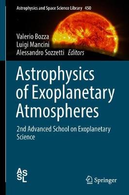 Astrophysics of Exoplanetary Atmospheres: 2nd Advanced School on Exoplanetary Science