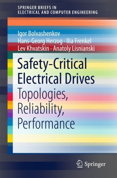 Safety-Critical Electrical Drives: Topologies, Reliability, Performance