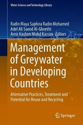 Management of Greywater in Developing Countries: Alternative Practices, Treatment and Potential for Reuse and Recycling