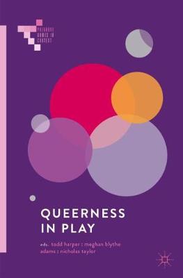 Queerness in Play 2018 ed.