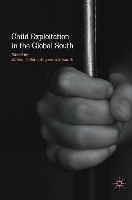 Child Exploitation in the Global South 1st ed. 2019