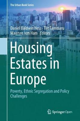 Housing Estates in Europe: Poverty, Ethnic Segregation and Policy Challenges 1st ed. 2018