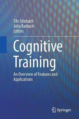 Cognitive Training: An Overview of Features and Applications 1st ed. 2016