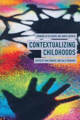 Contextualizing Childhoods: Growing Up in Europe and North America