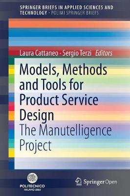 Models, Methods and Tools for Product Service Design: The Manutelligence Project