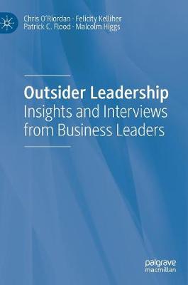 Outsider Leadership: Insights and Interviews from Business Leaders 2019 ed.