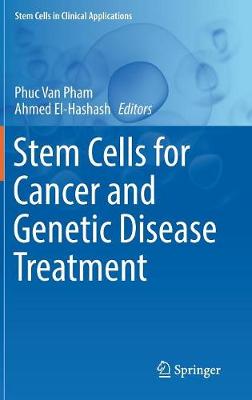 Stem Cells for Cancer and Genetic Disease Treatment