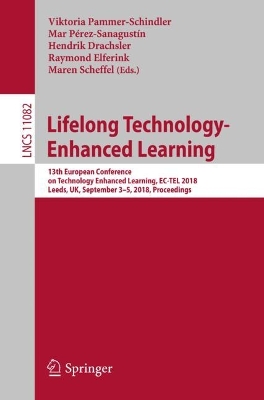 Lifelong Technology-Enhanced Learning: 13th European Conference on Technology Enhanced Learning, EC-TEL 2018, Leeds, UK, September 3-5, 2018, Proceedings