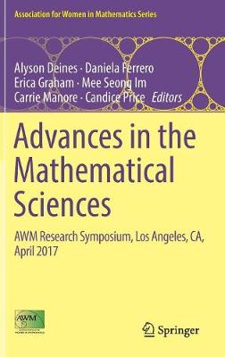 Advances in the Mathematical Sciences: AWM Research Symposium, Los Angeles, CA, April 2017