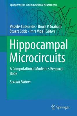 Hippocampal Microcircuits: A Computational Modeler's Resource Book