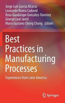 Best Practices in Manufacturing Processes: Experiences from Latin America 2019 ed.