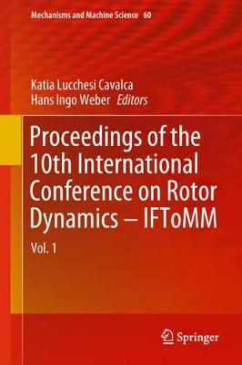 Proceedings of the 10th International Conference on Rotor Dynamics - IFToMM: Vol. 1