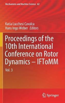 Proceedings of the 10th International Conference on Rotor Dynamics - IFToMM: Vol. 3