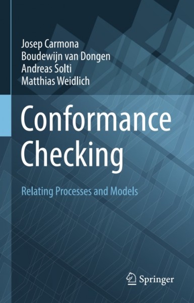 Conformance Checking: Relating Processes and Models