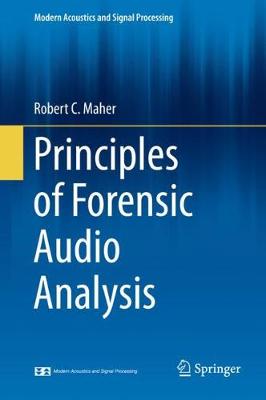 Principles of Forensic Audio Analysis 2018 ed.