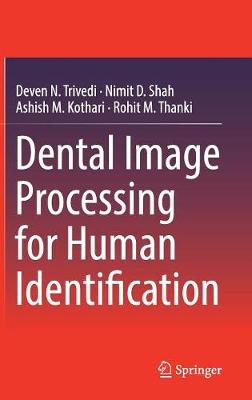 Dental Image Processing for Human Identification 2019 ed.