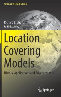 Location Covering Models: History, Applications and Advancements 2018 ed.