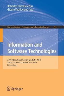 Information and Software Technologies: 24th International Conference, ICIST 2018, Vilnius, Lithuania, October 4-6, 2018, Proceedings