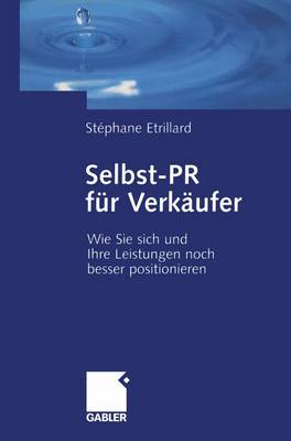 Selbst-PR fÃ¼r VerkÃ¤ufer: Wie Sie Sich und Ihre Leistungen noch besser positionieren