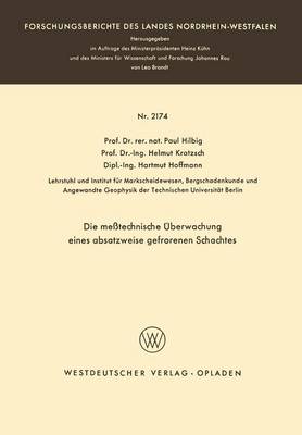 Die meÃŸtechnische Ãœberwachung eines absatzweise gefrorenen Schachtes