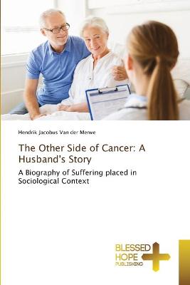 Other Side of Cancer: A Husband's Story