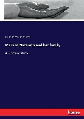 Mary of Nazareth and her family: A Scripture study