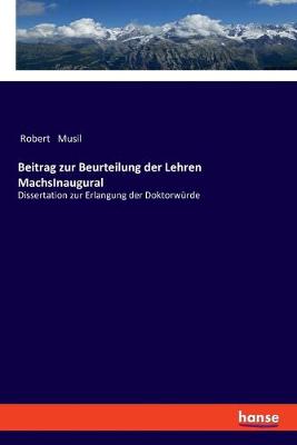 Beitrag zur Beurteilung der Lehren MachsInaugural: Dissertation zur Erlangung der Doktorwürde