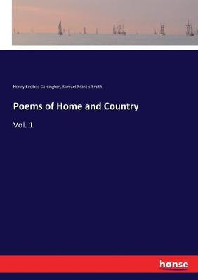 Poems of Home and Country: Vol. 1