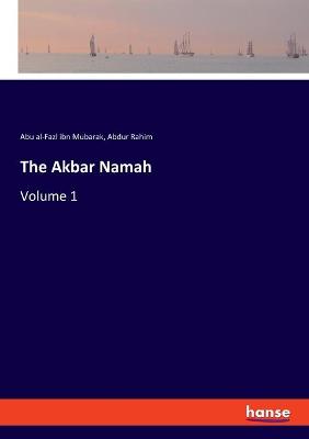 Akbar Namah: Volume 1