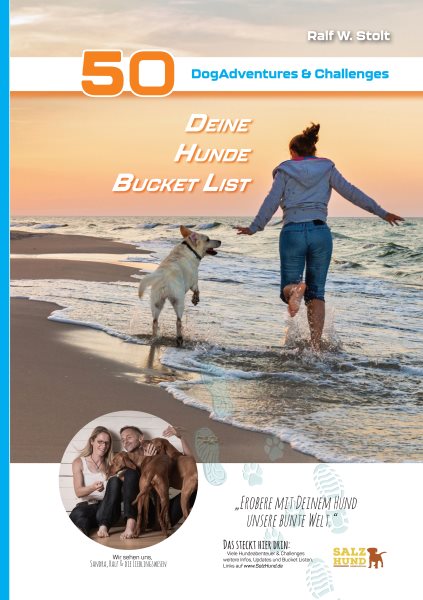 Deine Hunde Bucket List - 50 DogAdventures & Challenges: Aufregende Abenteuer fur Dich und Deinen Vierbeiner