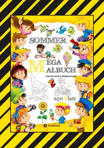 MEGA MALBUCH - SOMMER - URLAUB - MOTORBOOT - JETSKI - SPORT - SCHWIMMEN - WANDERN - MEER - FAMILIE - KINDER - SPASS: SOMMER