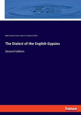 Dialect of the English Gypsies: Second Edition