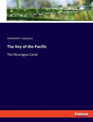 Key of the Pacific: The Nicaragua Canal