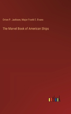 Marvel Book of American Ships