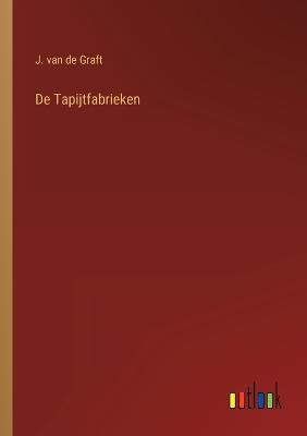 De Tapijtfabrieken