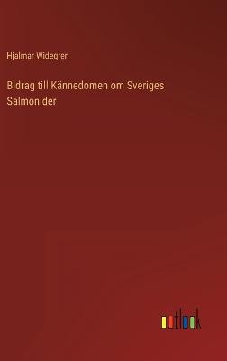 Bidrag till Kännedomen om Sveriges Salmonider