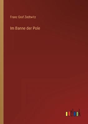 Im Banne der Pole