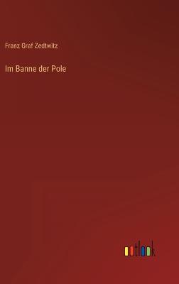 Im Banne der Pole