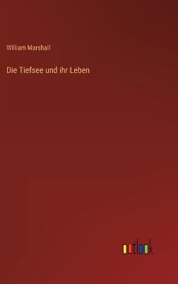 Tiefsee und ihr Leben