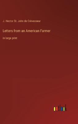 Letters from an American Farmer: in large print