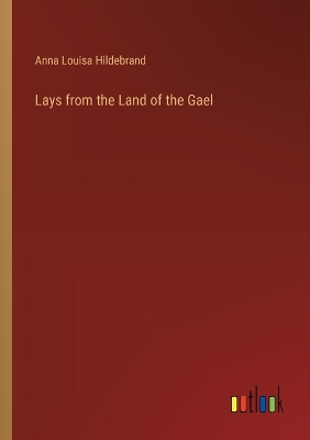 Lays from the Land of the Gael